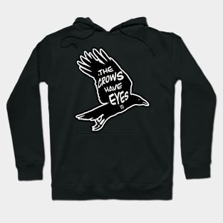 The Crows Have Eyes 3 Hoodie